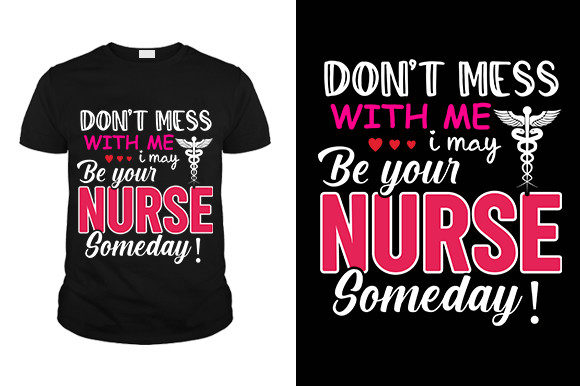 Don't Mess Nurse T-Shirt: A Bold Embroidery Choice