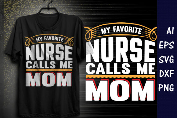 My Favorite Nurse Call T-Shirt Design