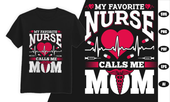 My Favorite Nurse Calls Me Mom–Nurse Mom