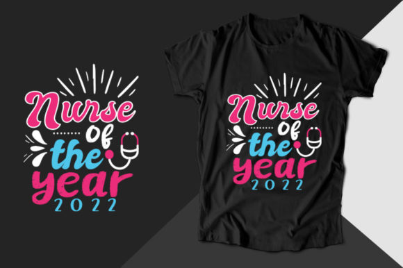Nurse of the Year T-Shirt: A Versatile Design