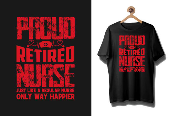 Proud Retired Nurse T-Shirt: A Touch of Honor