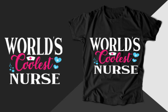 Reviewing the World's Coolest Nurse T-Shirt Design