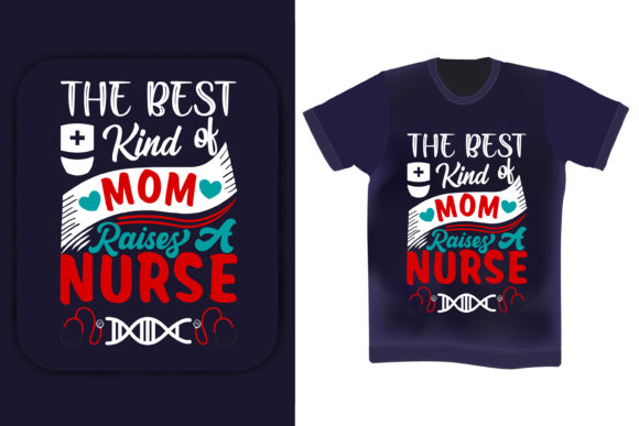 The Best Kind of Mother Raising a Nurse